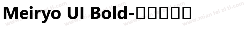 Meiryo UI Bold字体转换